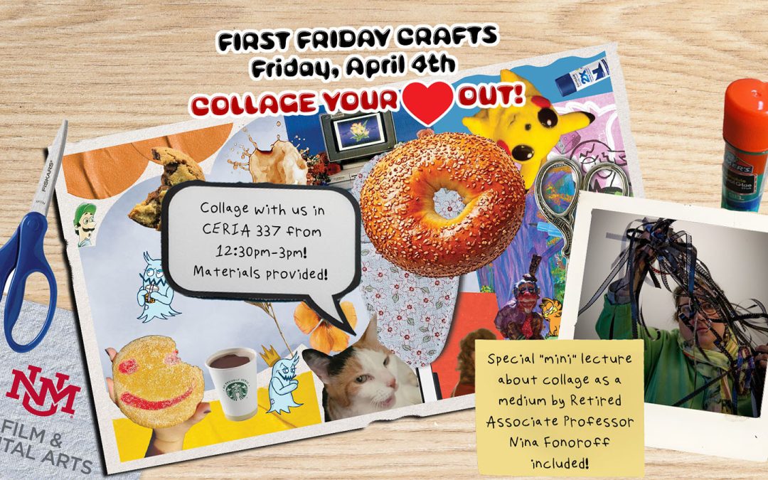 First Friday Crafts: Collage Your Heart Out