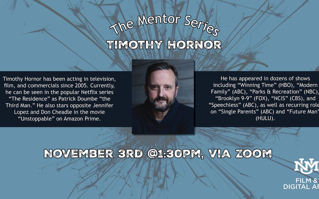 Actor Timothy Hornor joins us for The Mentor Series