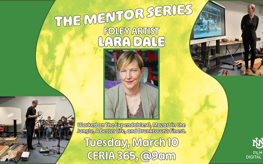 The Mentor Series: Foley artist Lara Dale