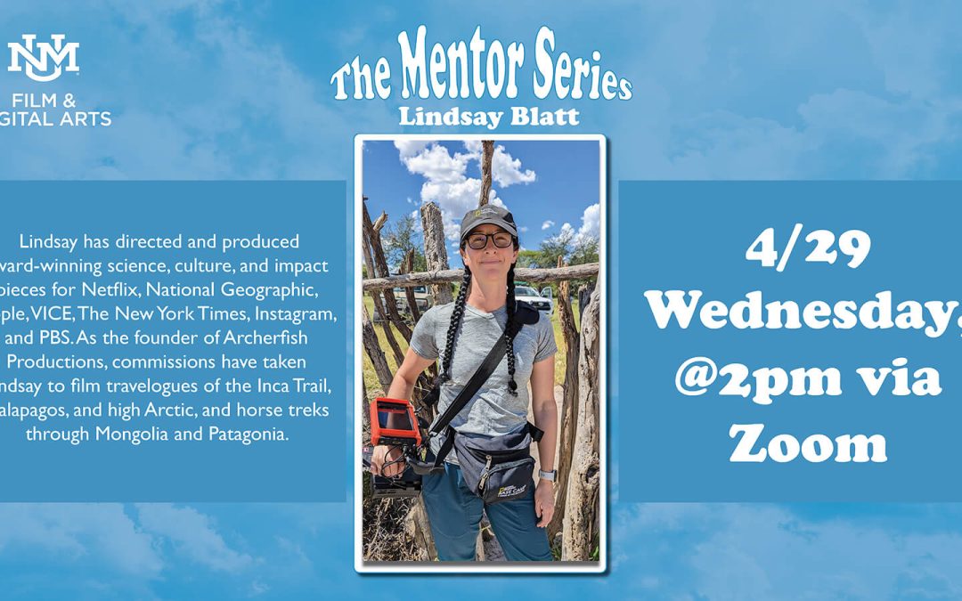 Award-winning director & producer Lindsay Blatt joins us for the Mentor Series